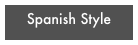 Spanish Style 